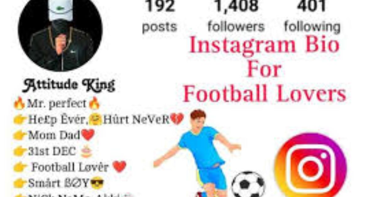 1750+ Instagram Bio For Football Lovers [2025]