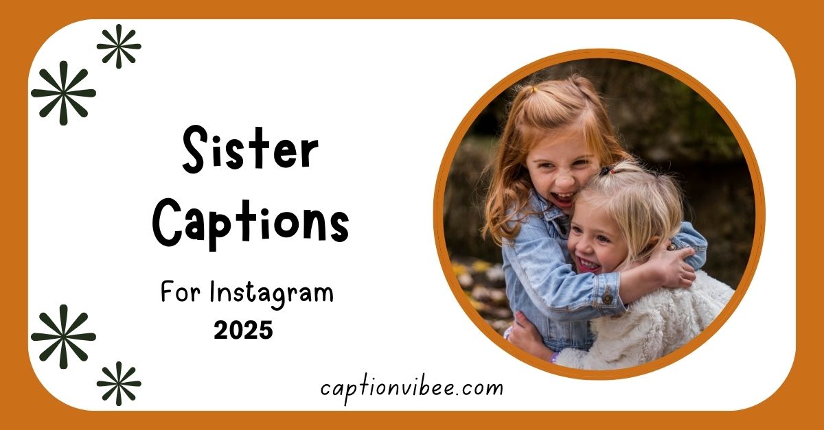 175-sister-captions-for-instagram