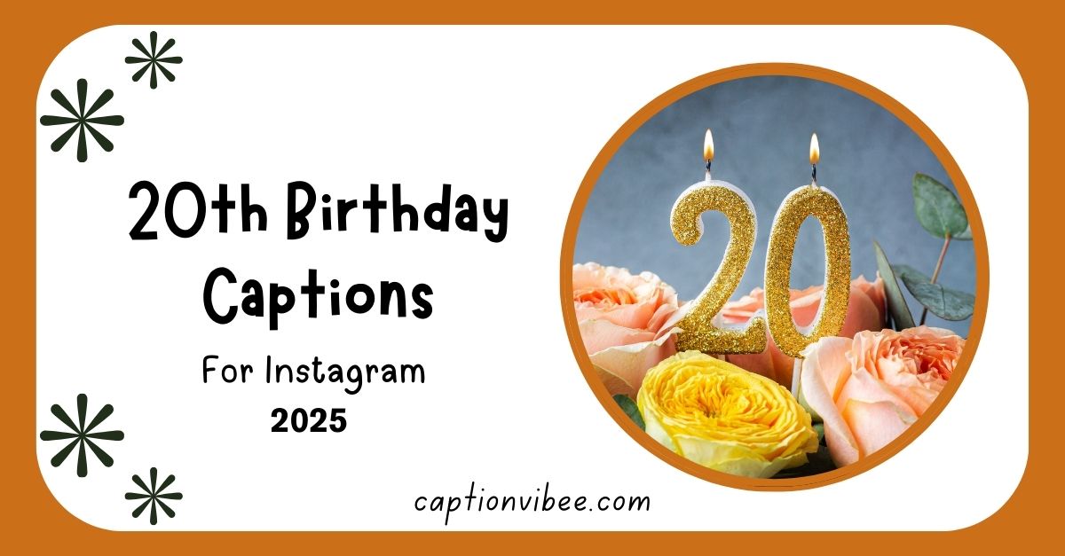 20th-birthday-captions-fun-sassy-and-memorable-quotes