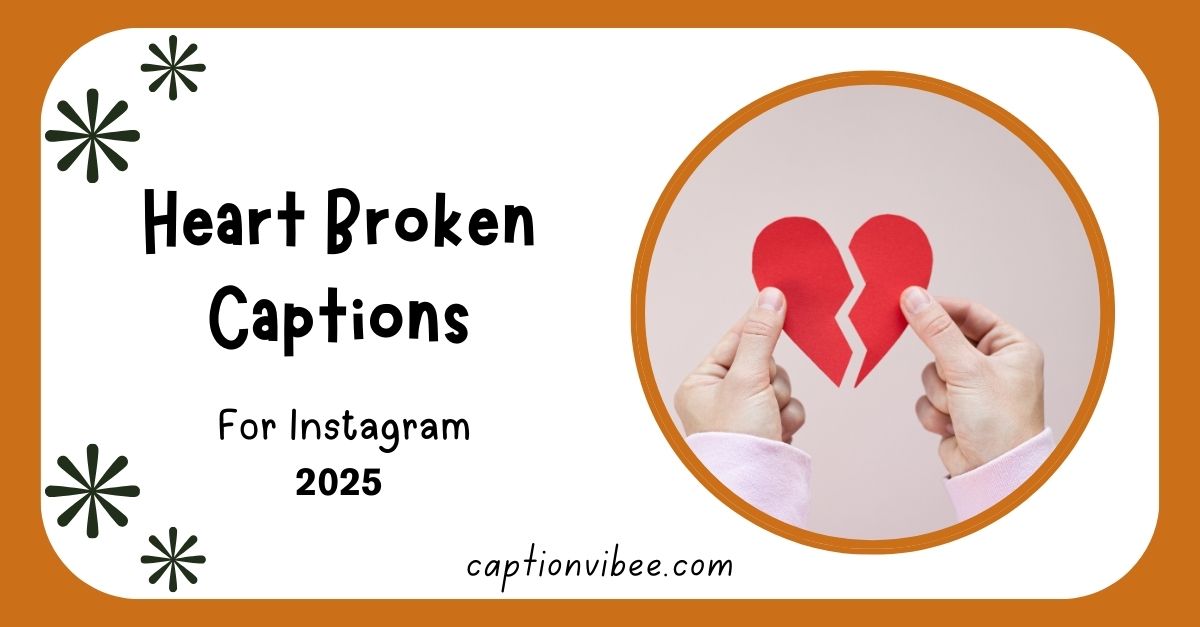 heart-broken-captions-for-instagram-guide