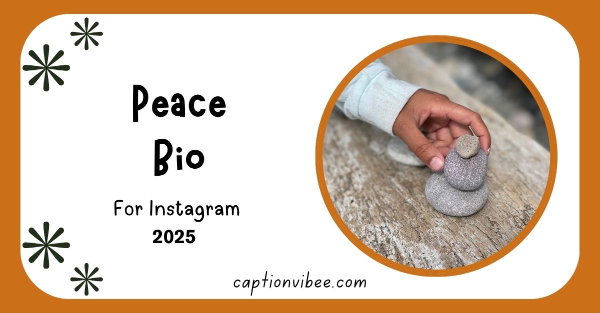 best-peace-bio-for-instagram-to-show-your-calm-vibes